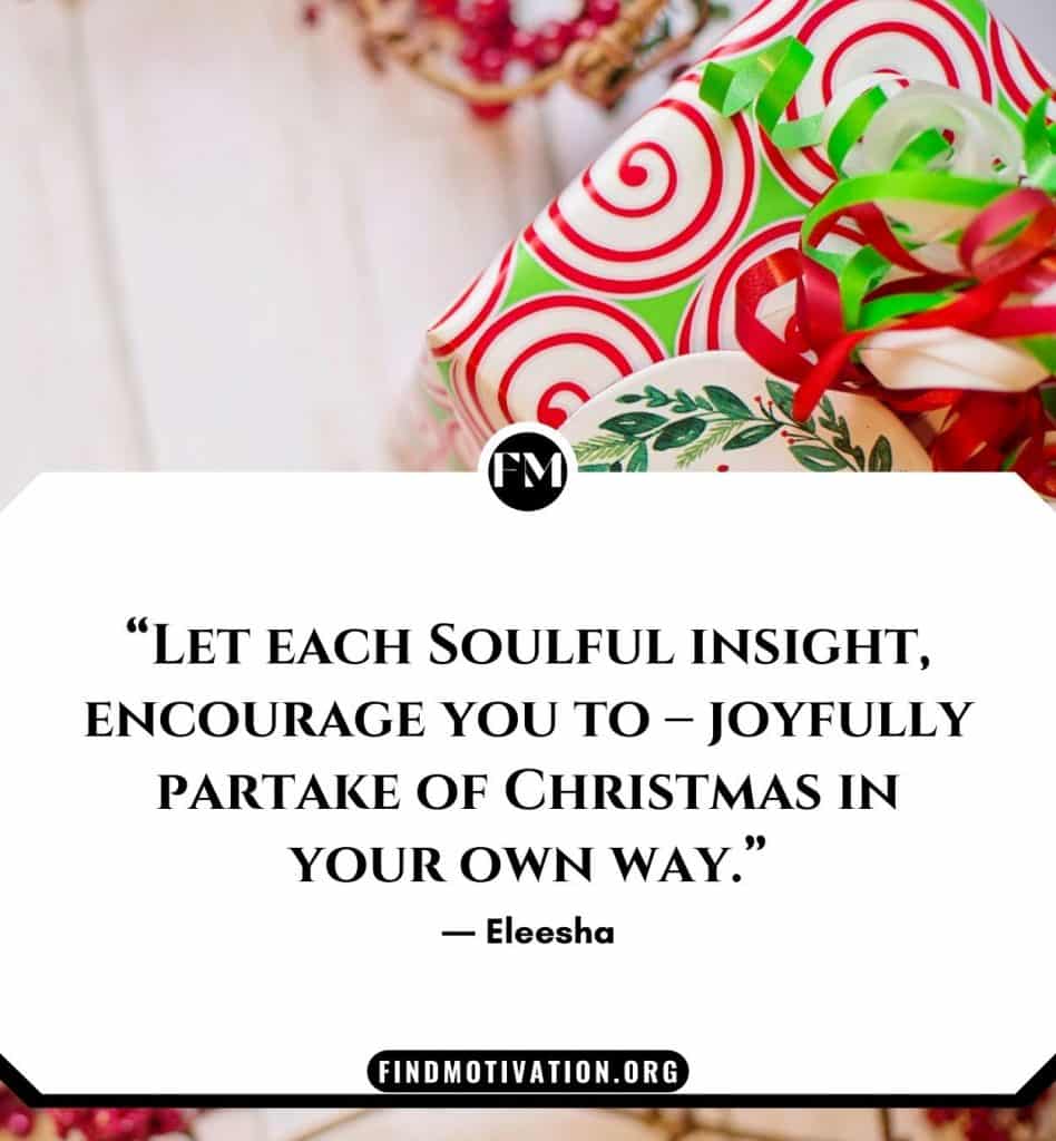 Inspiring & joyful Christmas Quotes to enjoy your Christmas by sharing joy & happiness.