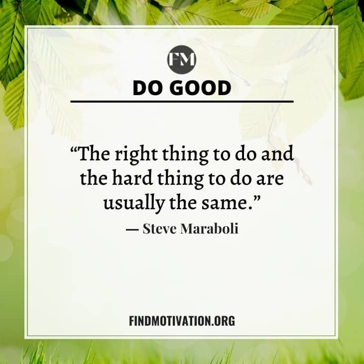 The best inspiring thoughts & motivational Do Good Quotes to do something good in your life