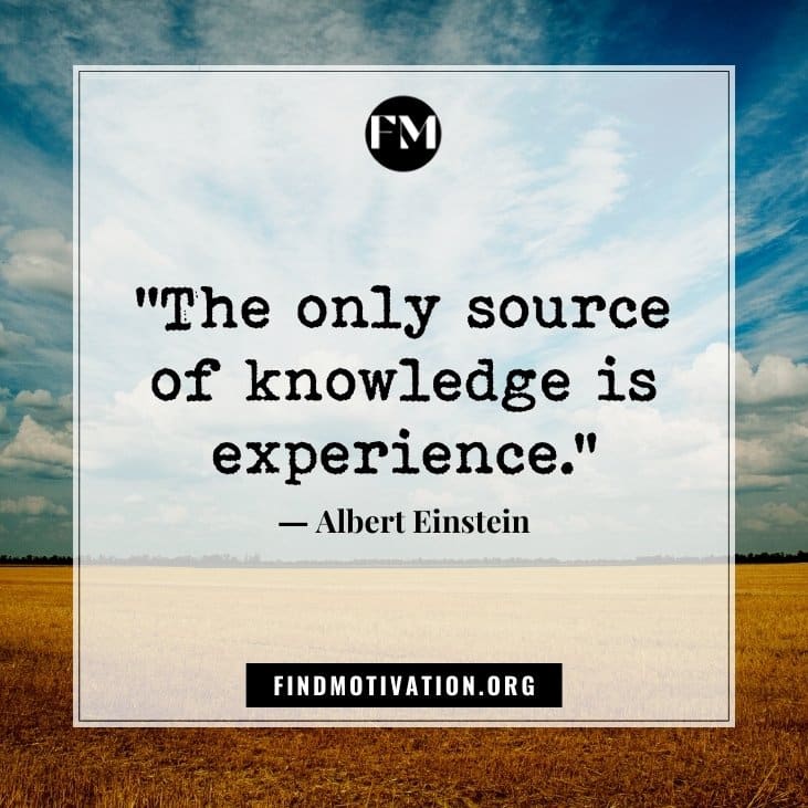 The best Inspiring Experience Quotes to use the right knowledge to do any type of work