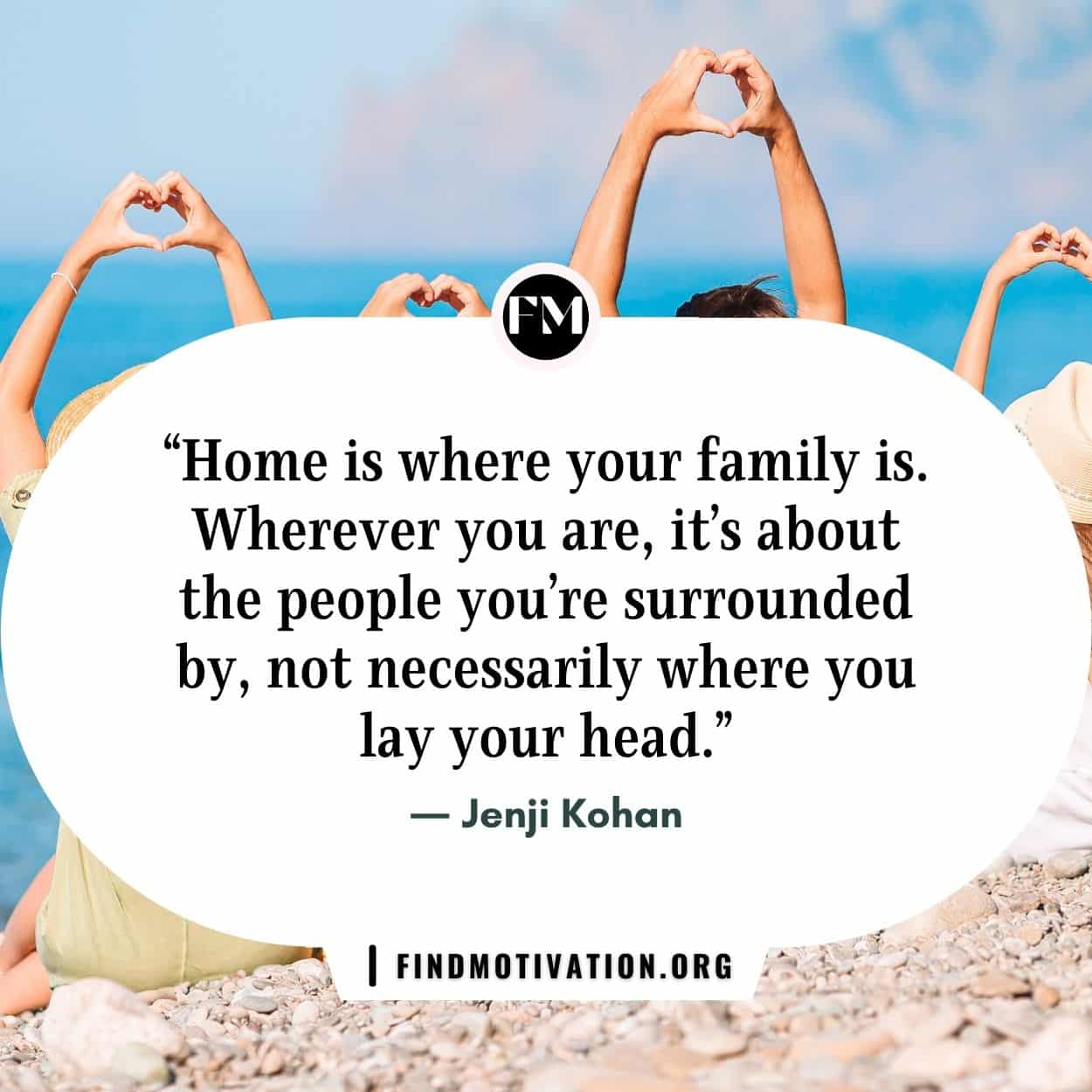 Motivational quotes on family to deepen your memory about you and your family