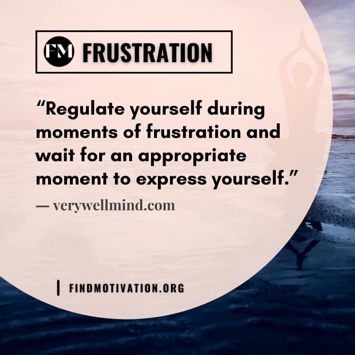 The best inspiring quotes from various sources to overcome the frustration