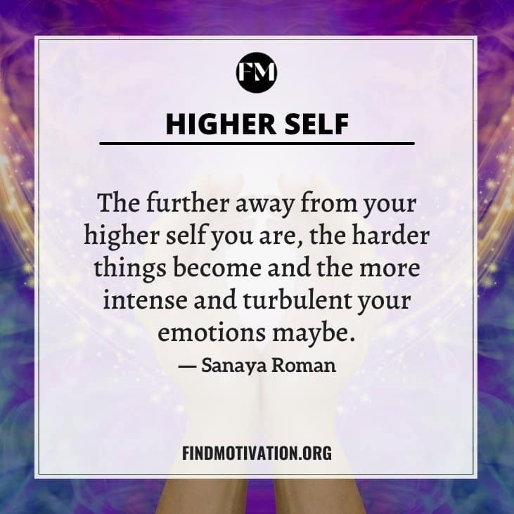 The best higher self quotes to know about yourself and completely believe in yourself
