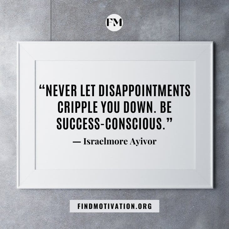 Inspirational quotes about disappointment to try again and again when you want to achieve something