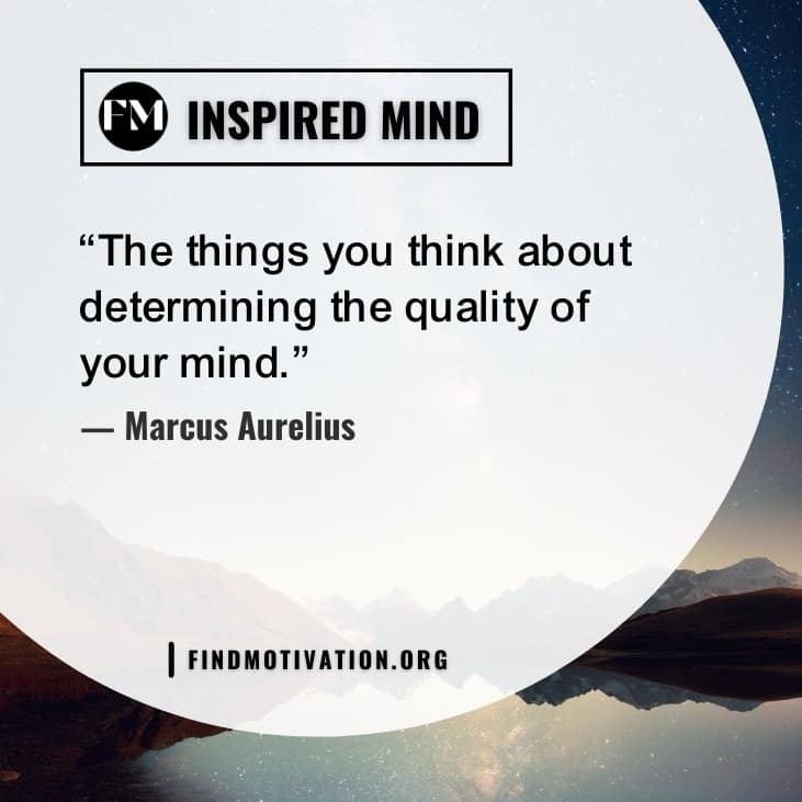 Inspiring quotes about an inspired mind to you know about the importance of a powerful mind