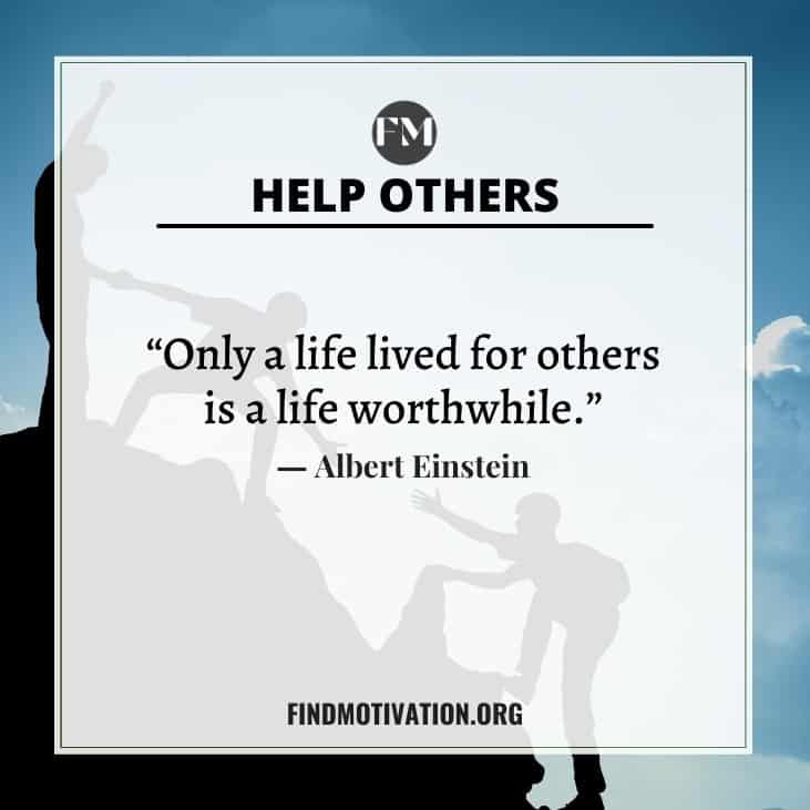 The best inspirational & motivational help quotes to make your life valuable by helping others