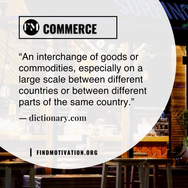 The best learning quotes about commerce to understand the importance of commerce