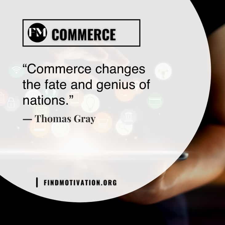 The best learning quotes about commerce to understand the importance of commerce
