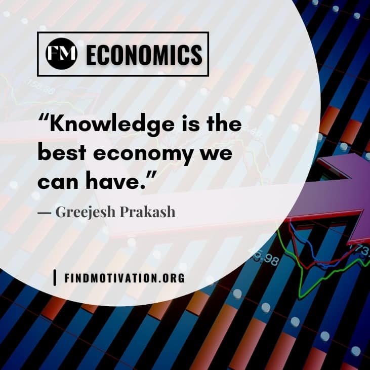 The best inspiring quotes about the economy to know more about its importance
