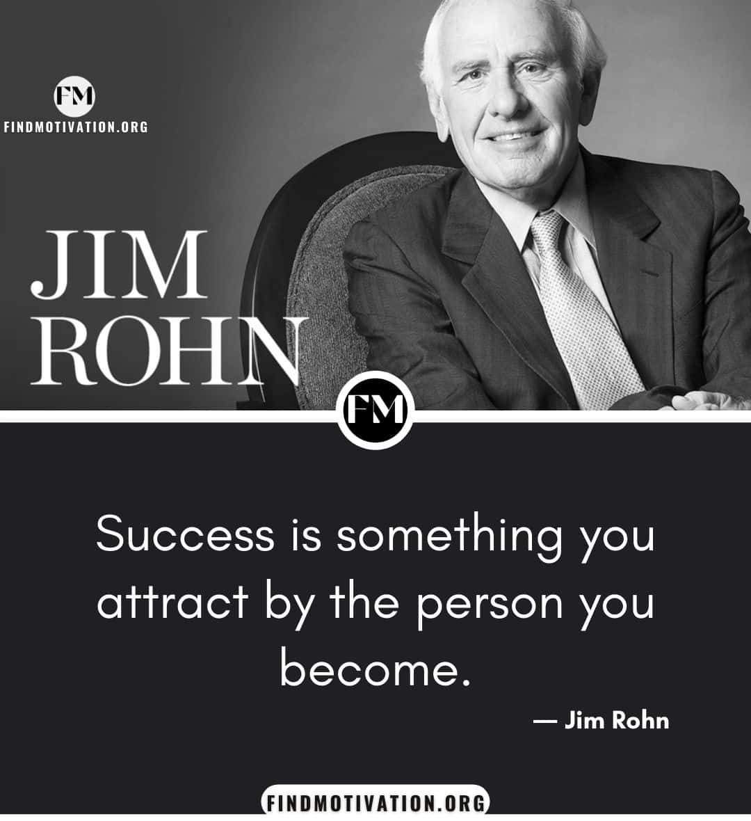 Jim Rohn's Quotes about success to learn what is a success and what you have to do for achieving it