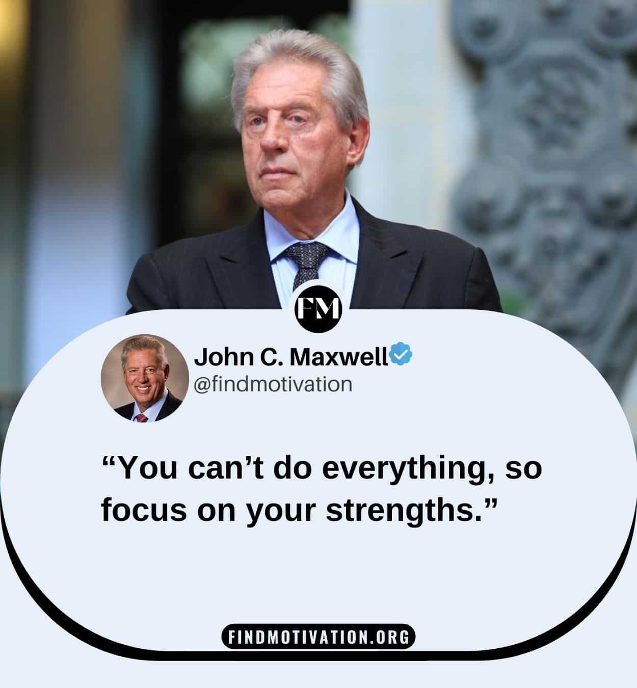 John C Maxwell Self-Improvement Quotes to change yourself and become the better version of yourself