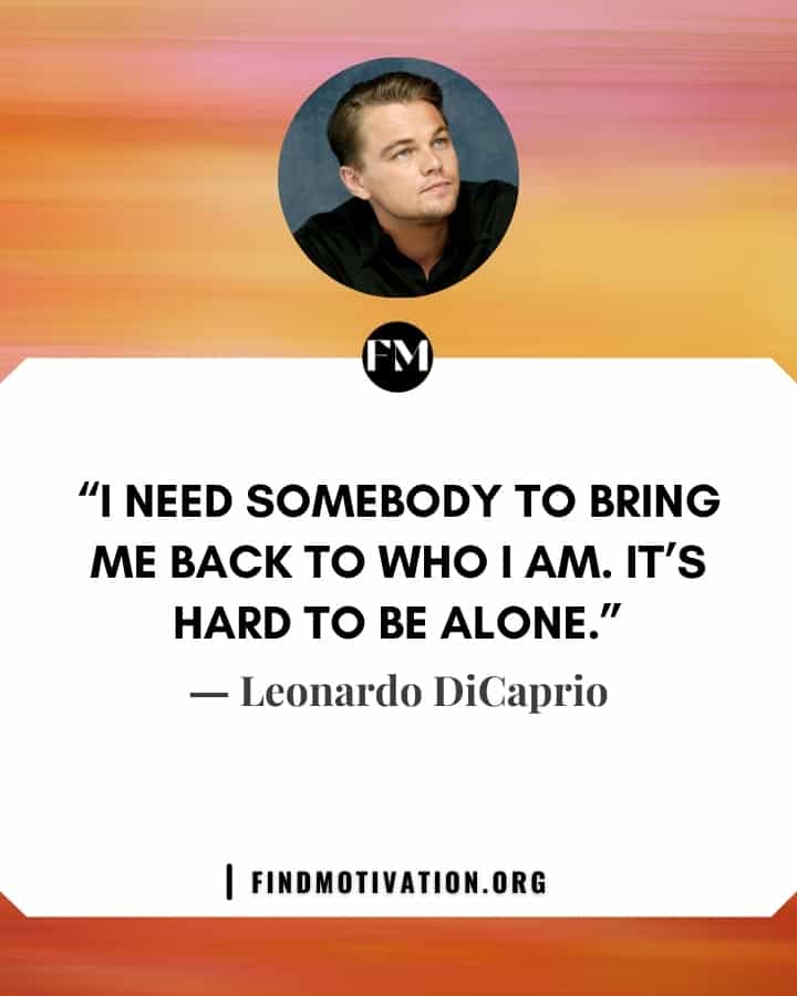 Leonardo DiCaprio inspiring quotes to find some motivation