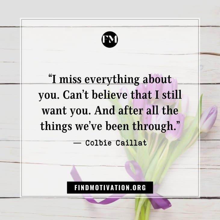 The best inspirational miss you quotes to live when you are missing someone