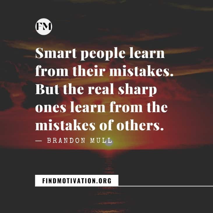 The best inspiring mistake quotes for you that will help you to learn from your mistakes