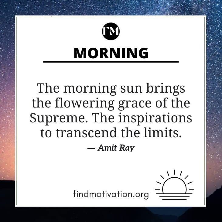 Morning motivation quotes to create a fresh mood in every morning