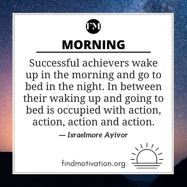 Morning motivation quotes to create a fresh mood in every morning