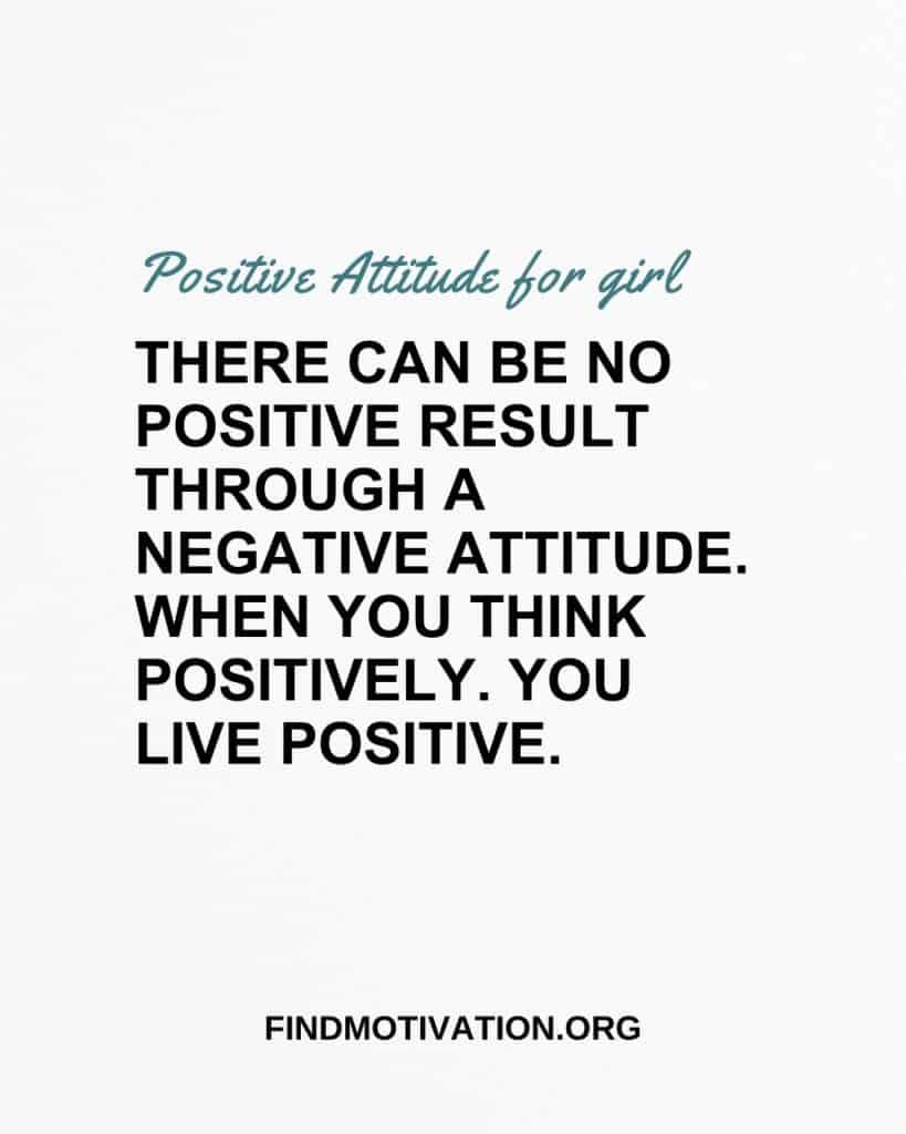 Positive Attitude Quotes For Girls To Think Positively Always
