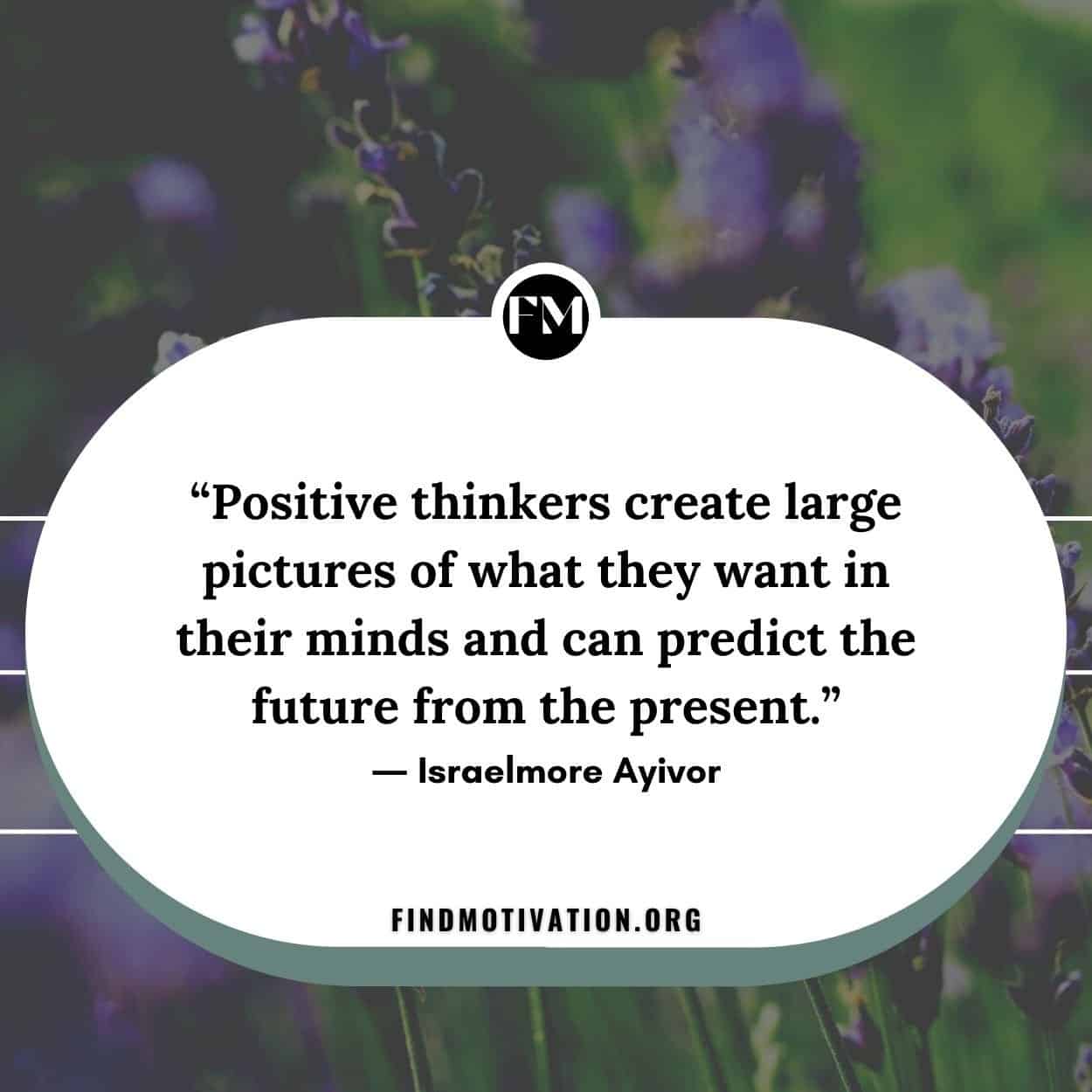 Positive thinking quotes to be a positive thinker