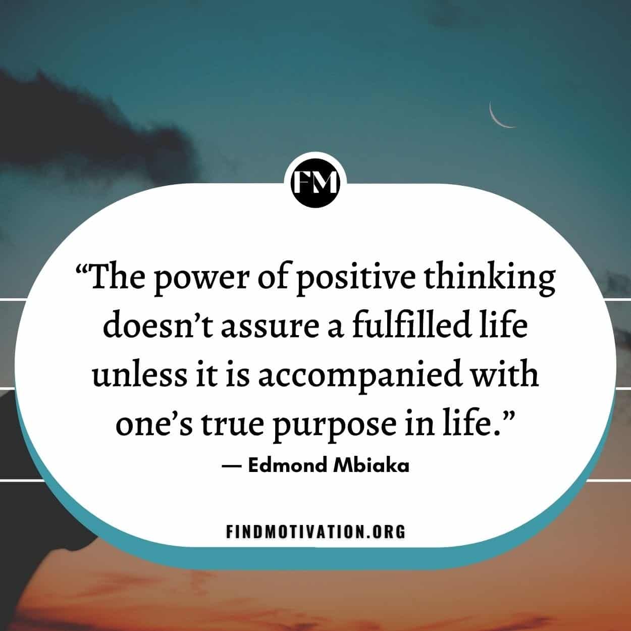 Positive thinking quotes to stay positive in your life during tough times