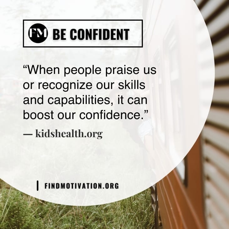 Inspiring quotes on confidence to know how confidence helps a person to become better in your life