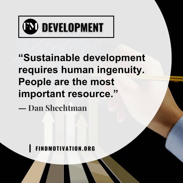 The best inspirational quotes about development to develop yourself