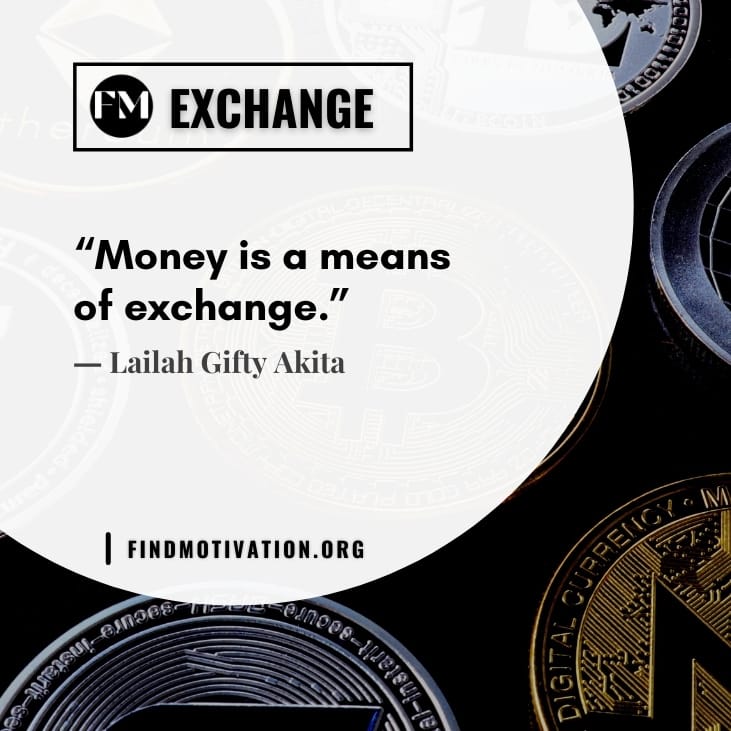 best inspiring quotes about the exchange