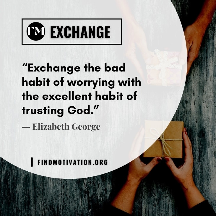 best inspiring quotes about the exchange