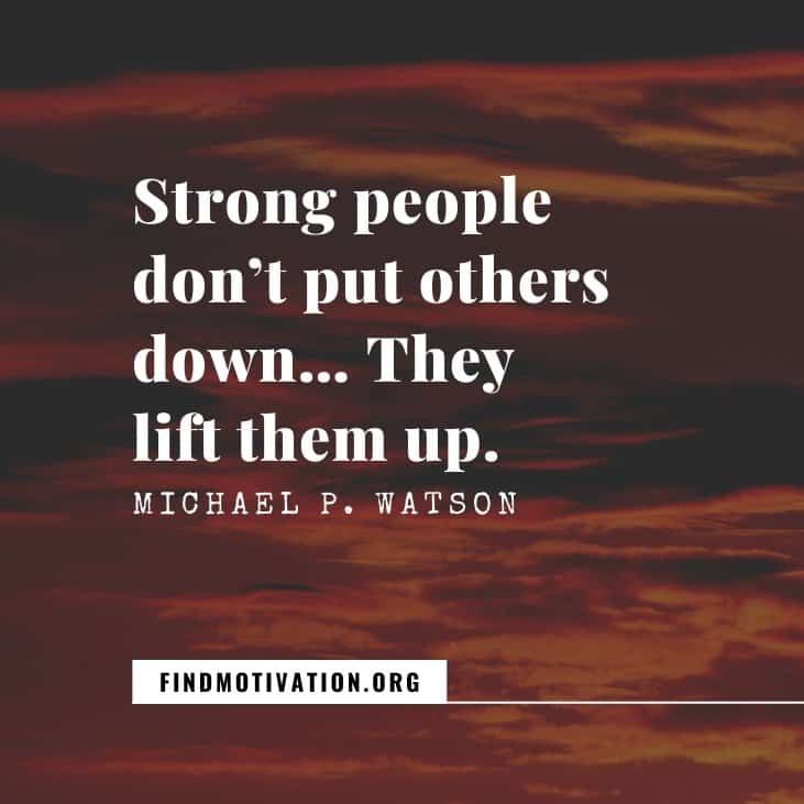The best inspiring quotes to know the good qualities and nature of a strong person