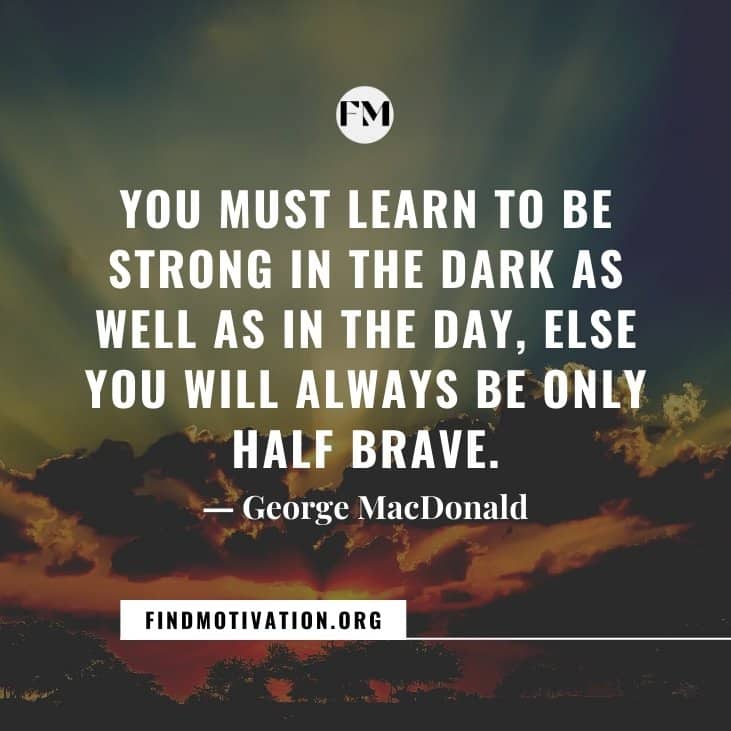 The best quotes on What Makes You Strong to the factors that make a person stronger