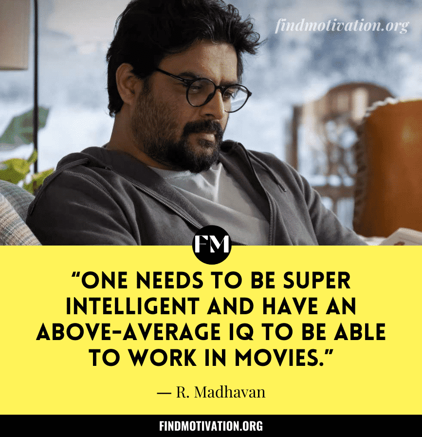 R Madhavan Quotes To Inspire You About Life And Struggle