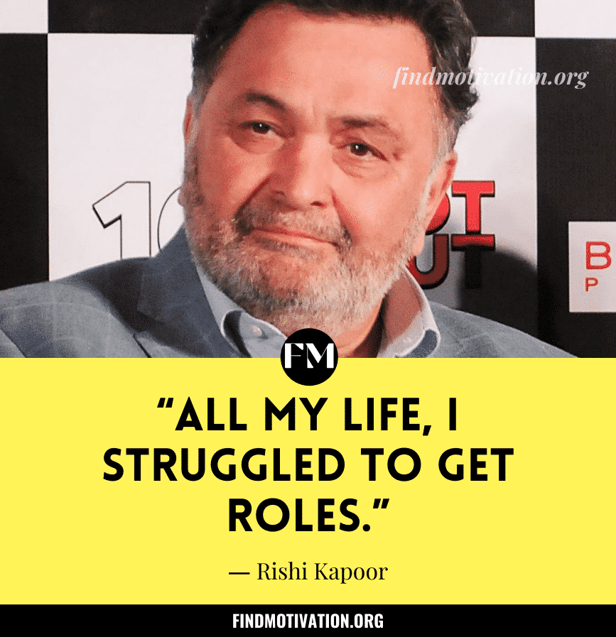 Inspiring Quotes By Rishi Kapoor On Family, Life & Work
