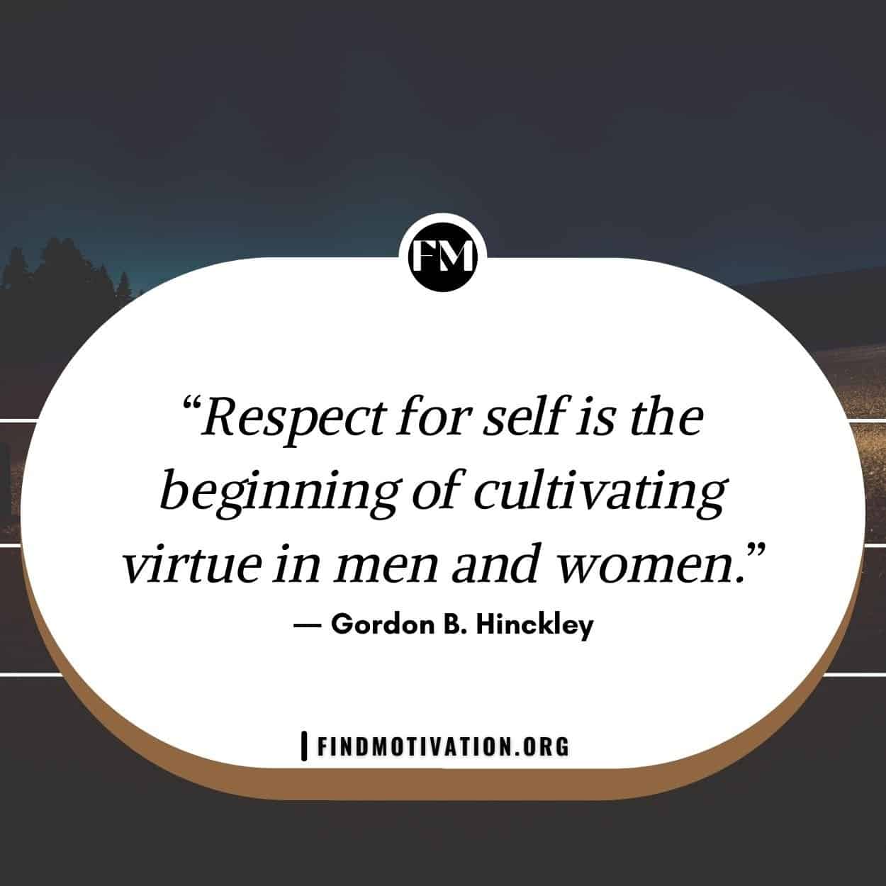 Self-respect quotes to know how to create self-respect for yourself