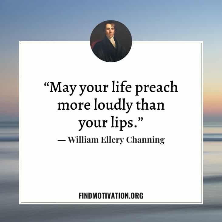 The best inspirational and motivational quotes said by William Ellery Channing to find inspiration